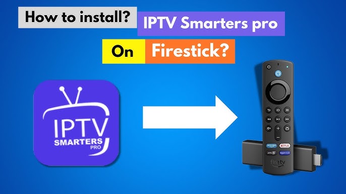 IPTV Smarters Pro on FireStick