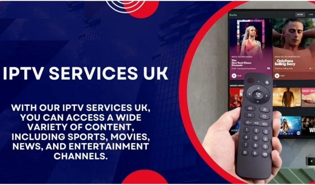 Best IPTV Provider UK
