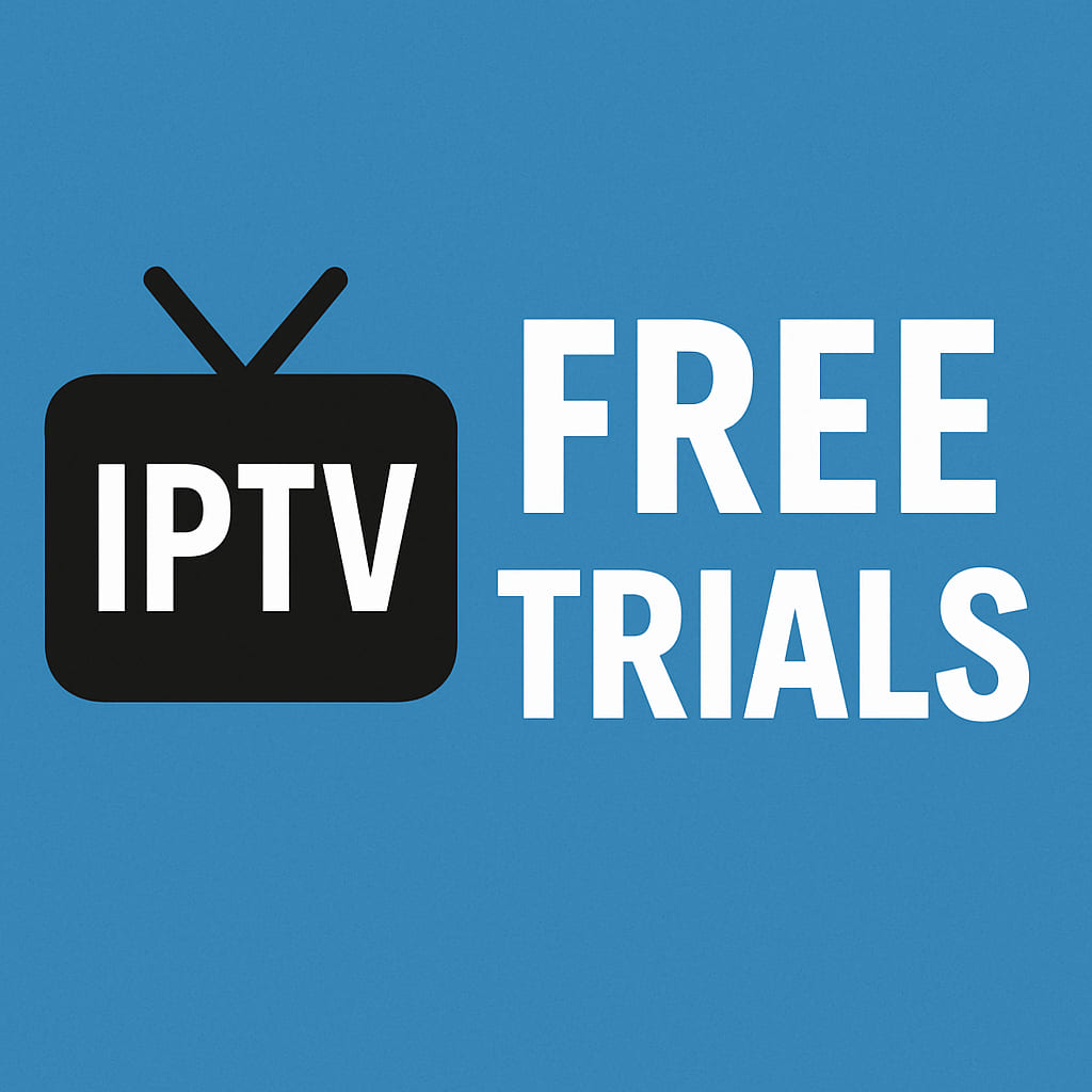 IPTV Free Trials